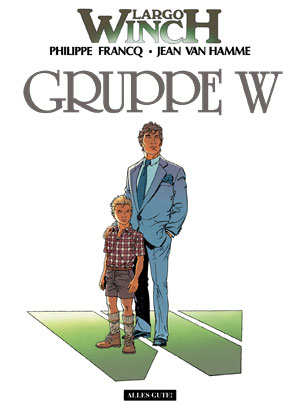 Largo Winch Bd.2: Gruppe W 