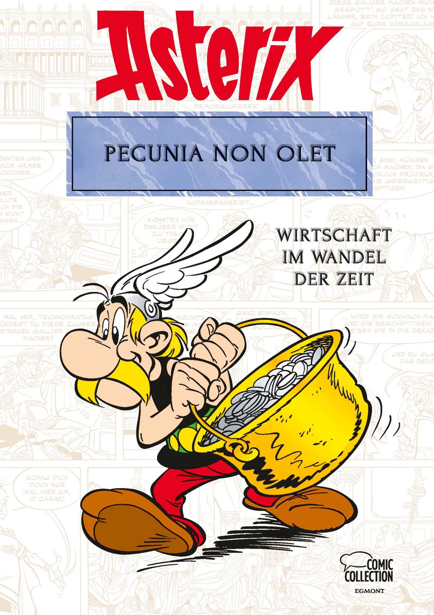 Asterix: Pecunia non olet - Geldgeschäfte der Antike Asterix: Pecunia non olet - Geldgeschäfte der Antike