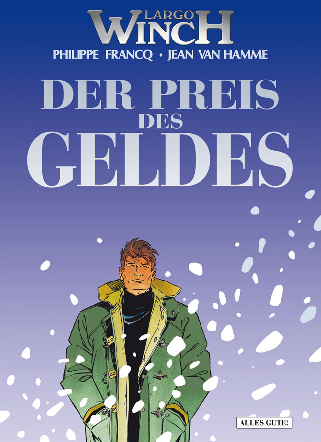 Largo Winch Bd.13: Der Preis des Geldes Largo Winch Bd.13: Der Preis des Geldes