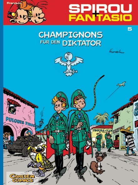 Spirou & Fantasio Bd.5: Champignons für den Diktator (Neuausgabe)