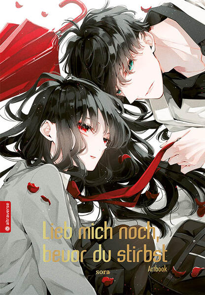 Lieb mich noch, bevor du stirbst Artbook Lieb mich noch, bevor du stirbst Artbook