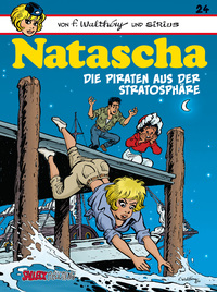 Natascha Bd.24: Die Piraten aus der Stratosphäre