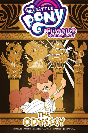 My Little Pony: Classics Reimagined - The Odyssey Tpb My Little Pony: Classics Reimagined - The Odyssey Tpb