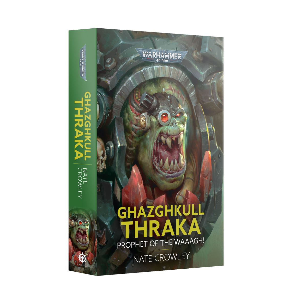 Warhammer 40K Novel: Ghazghull Thraka - Prophet of the Waaagh! Warhammer, Ghazghkull Thraka, Prophet of the Waaagh, Buch, Nate Crowley