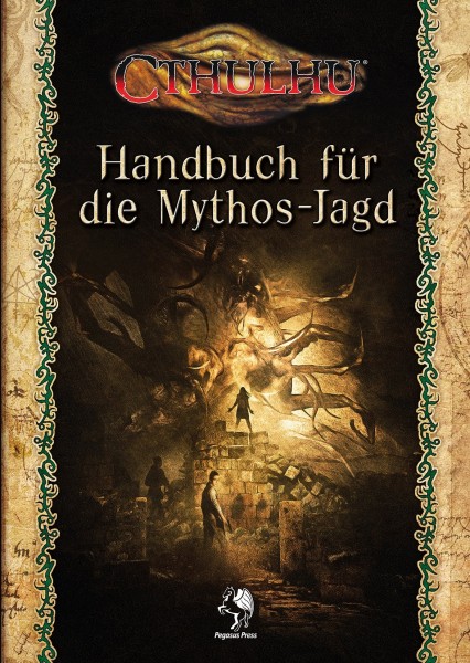 Cthulhu dt.: Handbuch Mythos-Jagd Cthulhu dt.: Handbuch Mythos-Jagd