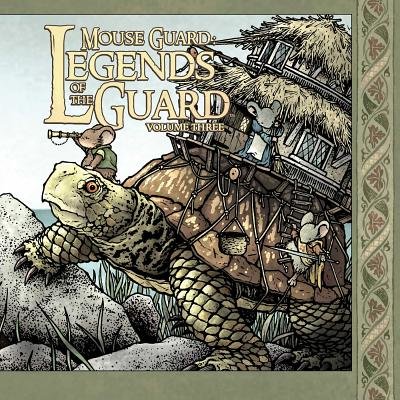 Mouse Guard: Legends of the Guard Vol.3 HC