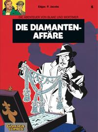 Blake & Mortimer Bd.5: Die Diamantenaffäre. Blake & Mortimer Bd.5: Die Diamantenaffäre.