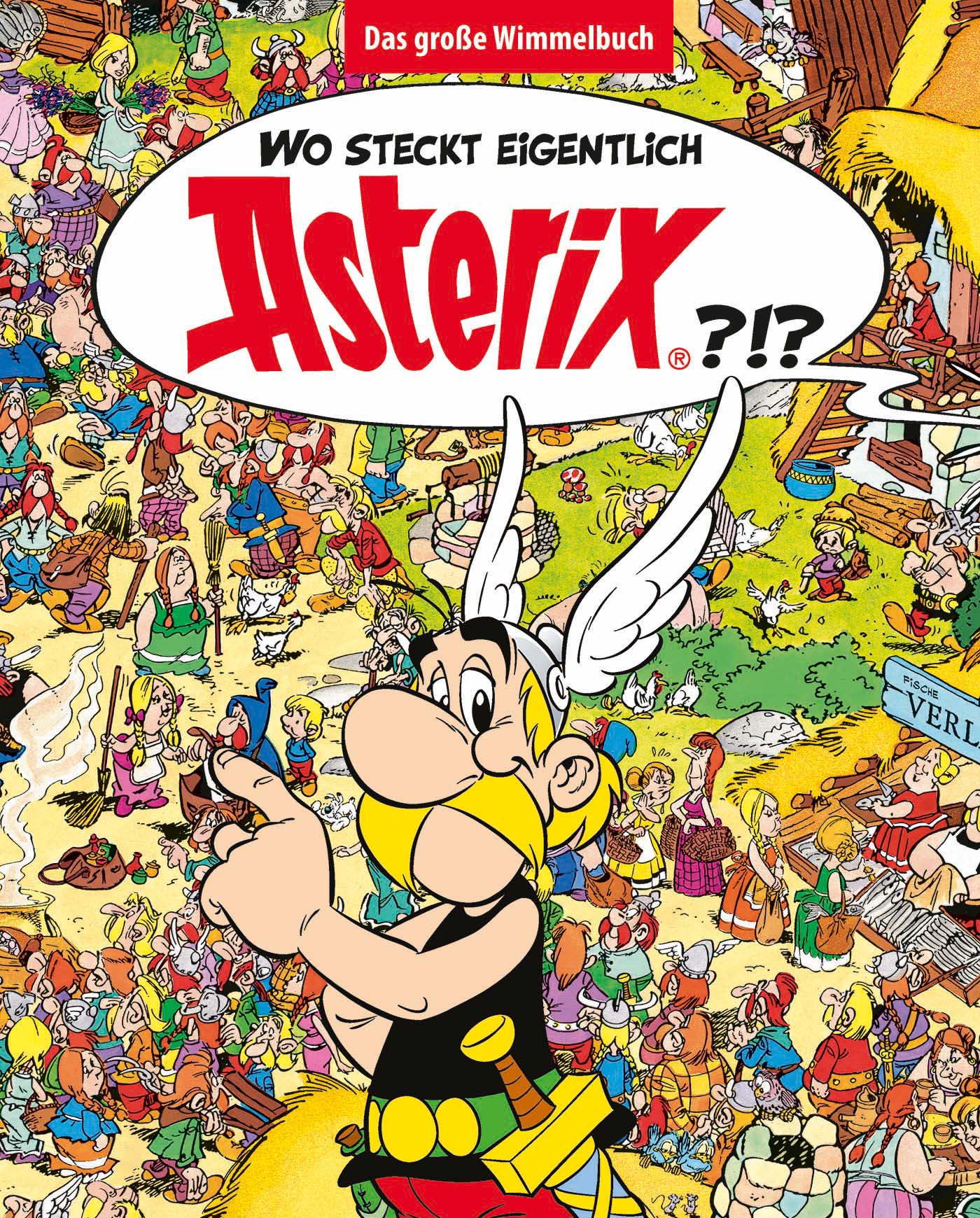 Asterix: Wo steckt eigentlich Asterix? - Das große Wimmelbuch