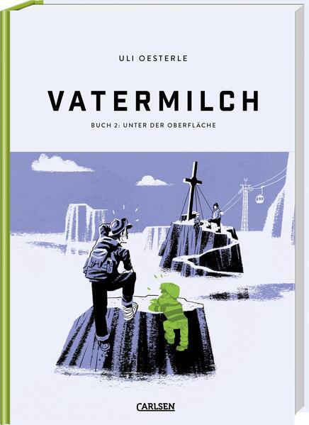 Vatermilch Bd.2: Unter der Oberfläche Vatermilch Bd.2: Unter der Oberfläche