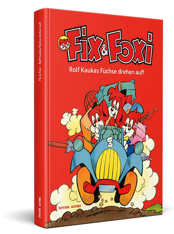 Fix & Foxi: Rolf Kaukas Füchse drehen auf (Ausstellungskatalog) Fix & Foxi: Rolf Kaukas Füchse drehen auf (Ausstellungskatalog)