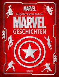 Marvel: Das große silberne Buch der MARVEL-Geschichten Marvel: Das große silberne Buch der MARVEL-Geschichten