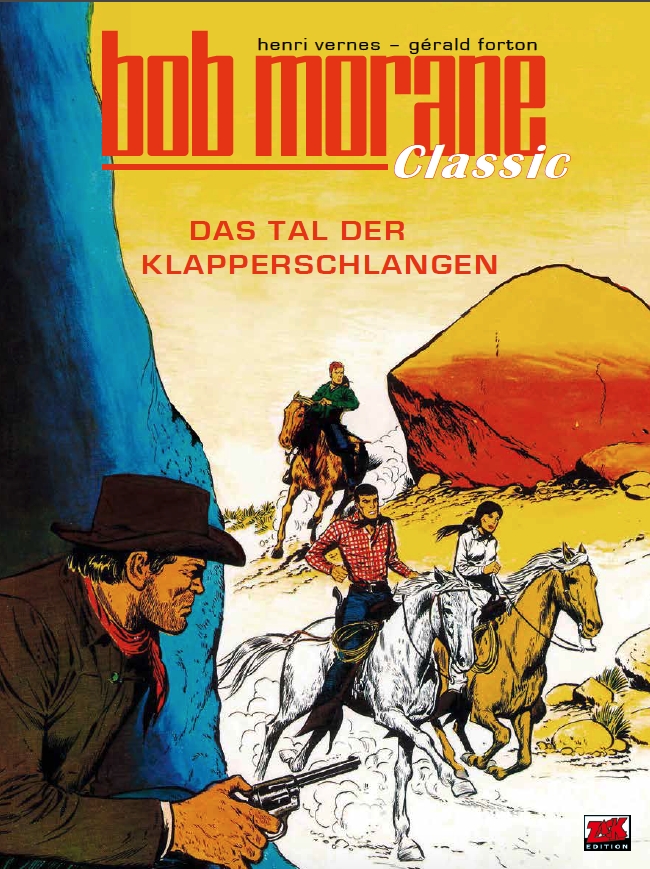 Bob Morane Classic Bd.8: Das Tal der Klapperschlangen Bob Morane Classic Bd.8: Das Tal der Klapperschlangen