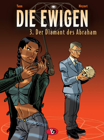 Die Ewigen Bd.3: Der Diamant des Abraham Die Ewigen Bd.3: Der Diamant des Abraham