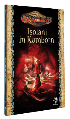 Cthulhu dt.: Isolani in Kamborn Cthulhu dt.: Isolani in Kamborn