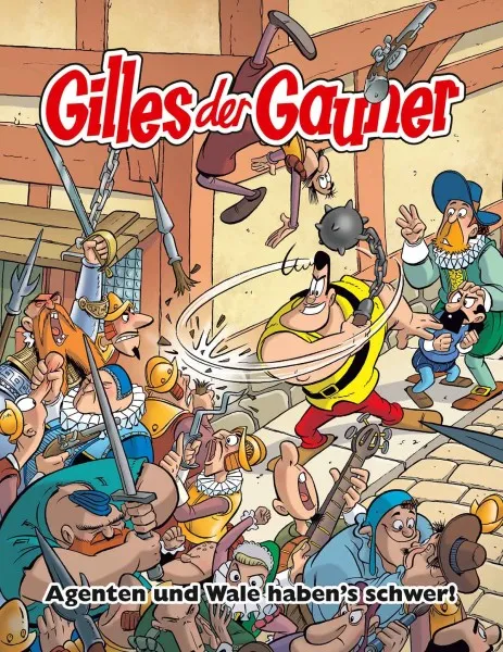 Gilles der Gauner Bd.2: Agenten und Wale haben's schwer! 