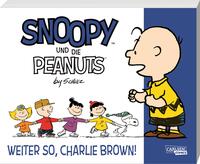 Snoopy und die Peanuts Bd.6: Weiter so, Charlie Brown!
