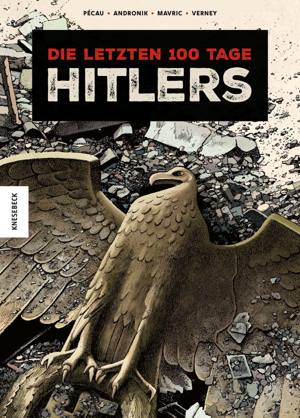 Die letzten 100 Tage Hitlers