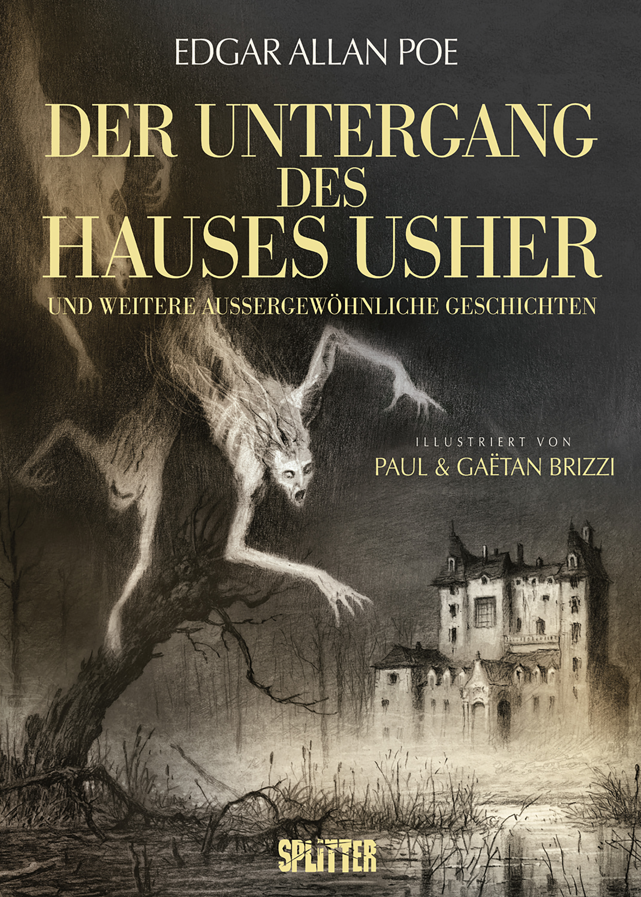 Der Untergang des Hauses Usher (illustrierter Roman) und weitere außergewöhnliche Kurzgeschichten Der Untergang des Hauses Usher (illustrierter Roman) und weitere außergewöhnliche Kurzgeschichten