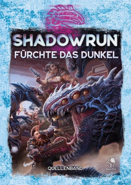 Shadowrun dt.: Fürchte das Dunkel Shadowrun dt.: Fürchte das Dunkel