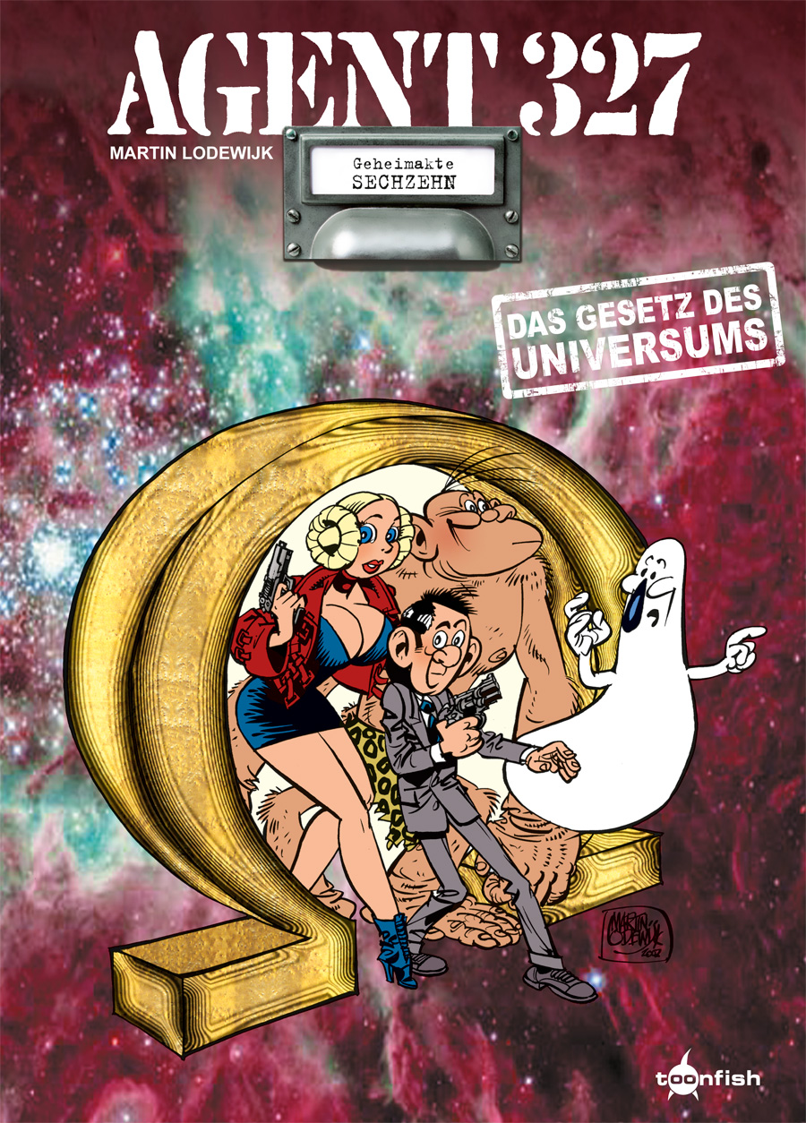 Agent 327 Bd.16: Das Gesetz des Universums