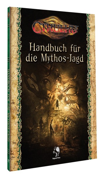Cthulhu dt.: Handbuch Mythos-Jagd Cthulhu dt.: Handbuch Mythos-Jagd