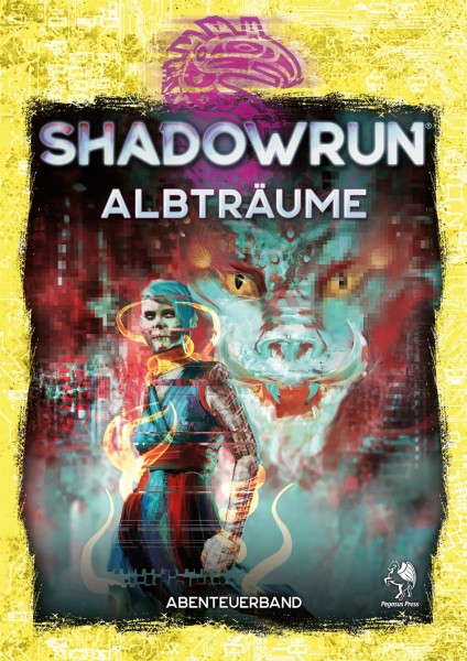 Shadowrun dt.: Albträume Shadowrun dt.: Albträume
