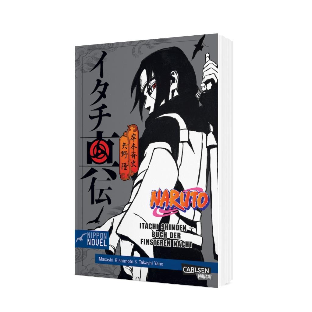 Naruto Novel Bd.7: Itachi Shinden - Buch der finsteren Nacht Naruto Novel Bd.7: Itachi Shinden - Buch der finsteren Nacht