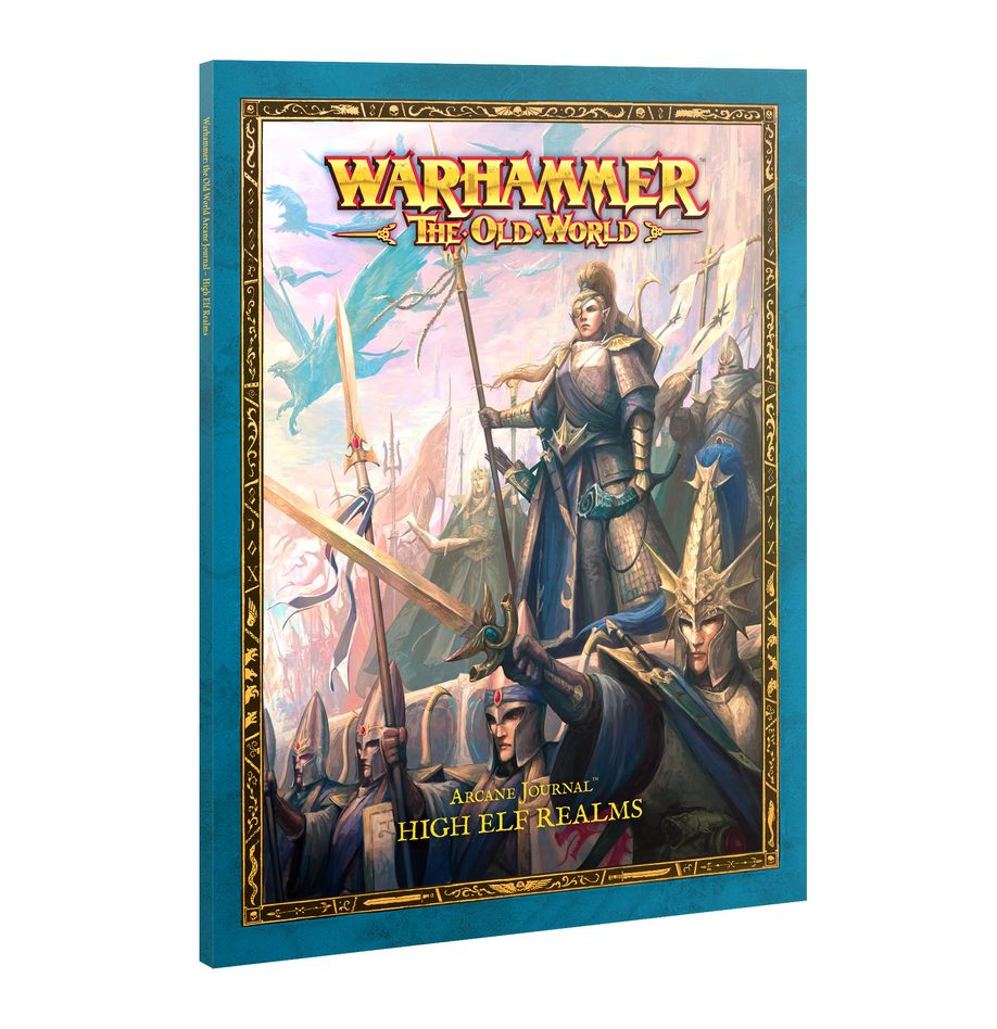 Warhammer: The Old World Arcane Journal - High Elf Realms Warhammer: The Old World Arcane Journal - High Elf Realms