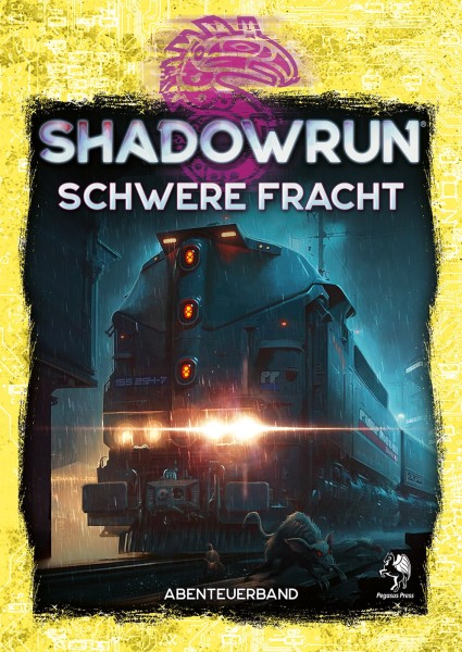 Shadowrun dt.: Schwere Fracht Shadowrun dt.: Schwere Fracht