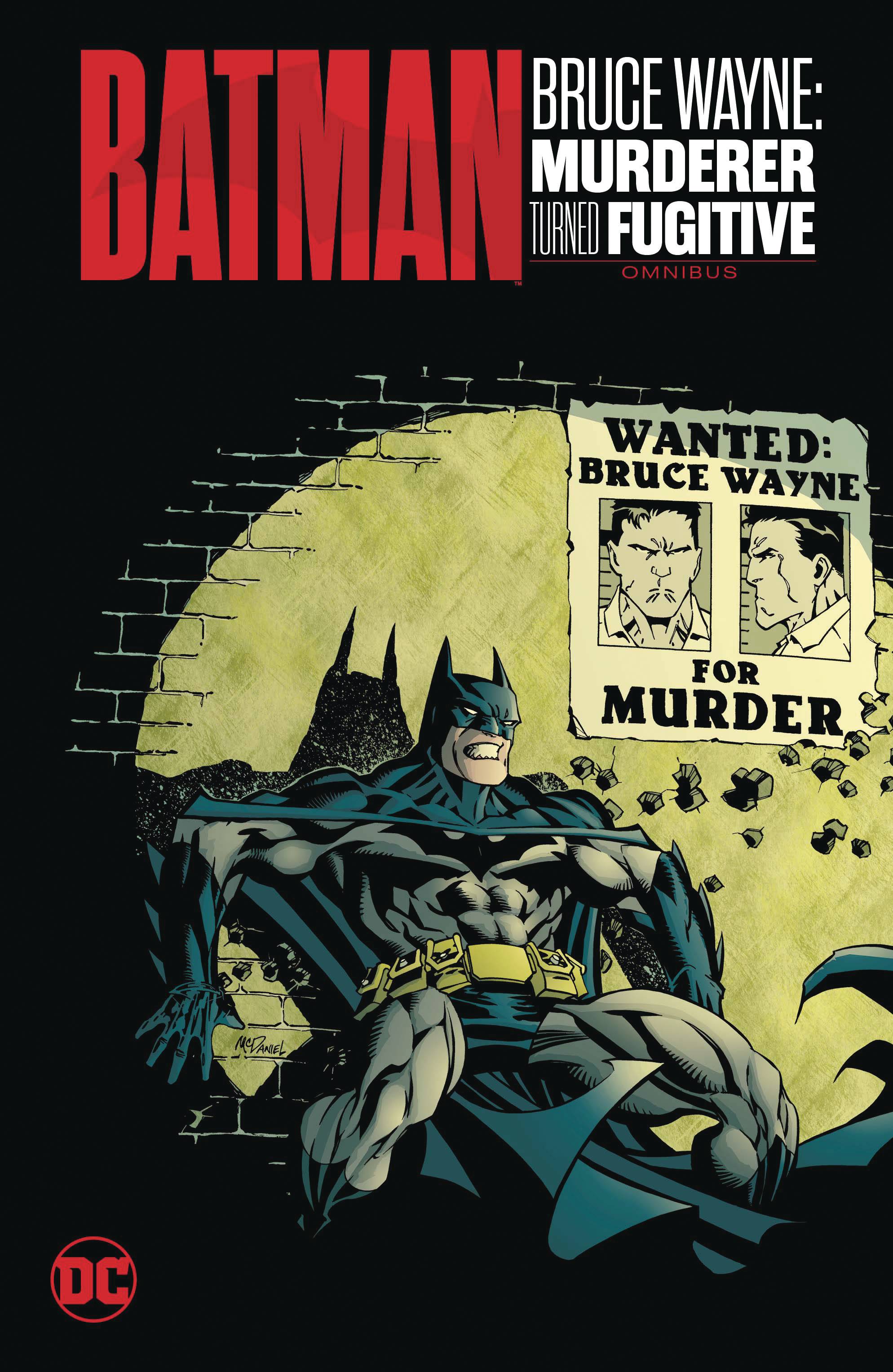 Batman: Bruce Wayne - Murderer Turned Fugitive Omnibus HC Batman: Bruce Wayne - Murderer Turned Fugitive Omnibus HC