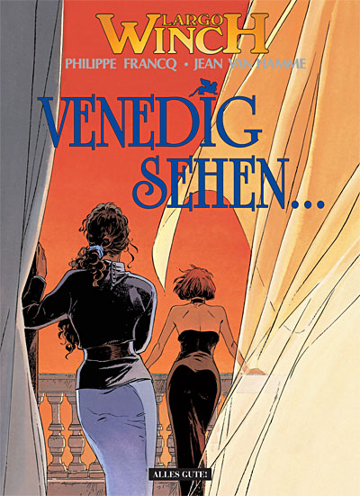 Largo Winch Bd.9: Venedig sehen... Largo Winch Bd.9: Venedig sehen...