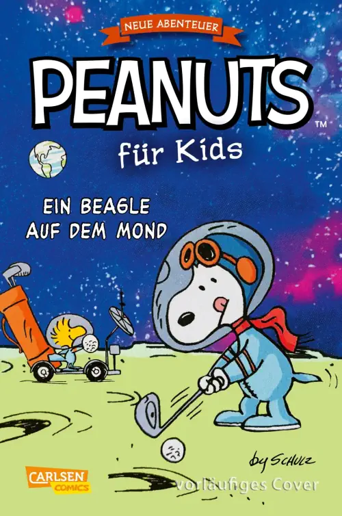 Peanuts für Kids - Neue Abenteuer Bd.1: Ein Beagle auf dem Mond 