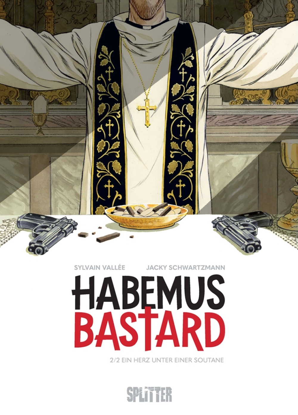 Habemus Bastard Bd.2: Ein Herz unter einer Soutane