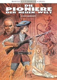 Pioniere der neuen Welt Bd.23: Revolte am Mississippi SC Western, Waffe, Gewehr, Umschlag, Illustration