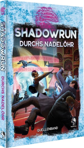 Shadowrun dt.: Durchs Nadelöhr Shadowrun dt.: Durchs Nadelöhr