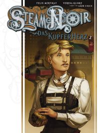 Steam Noir Bd.2: Das Kupferherz 2 Steampunk, Kopfbedeckung, Damenbluse, Gürtel, Overalls