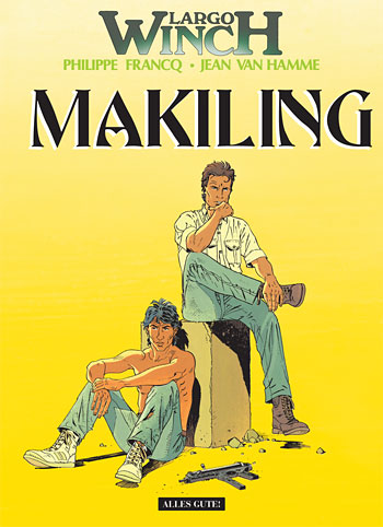 Largo Winch Bd.7: Makiling